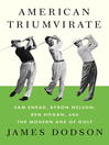 Cover image for American Triumvirate